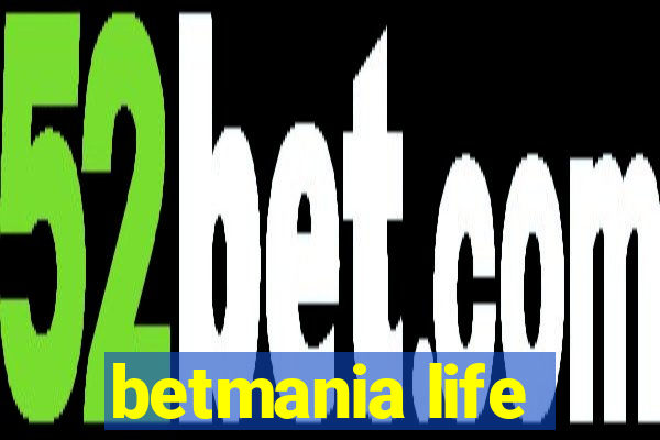 betmania life