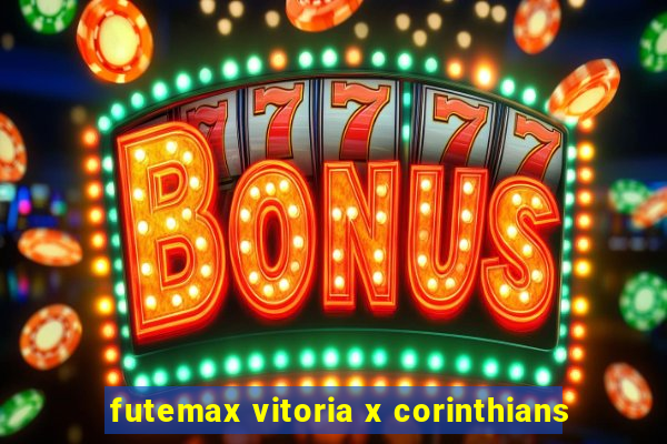 futemax vitoria x corinthians