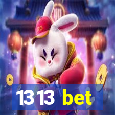 1313 bet