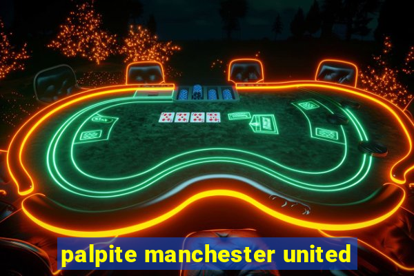 palpite manchester united