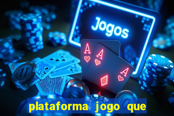 plataforma jogo que paga no cadastro