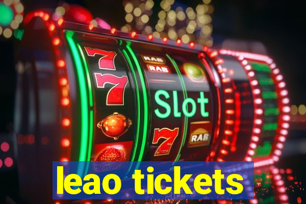 leao tickets