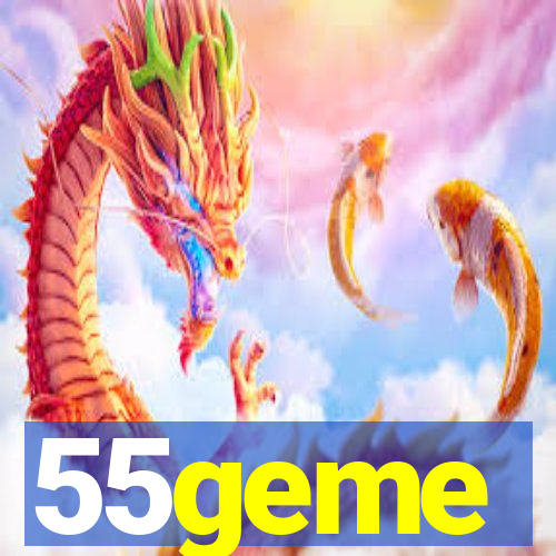 55geme