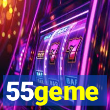 55geme