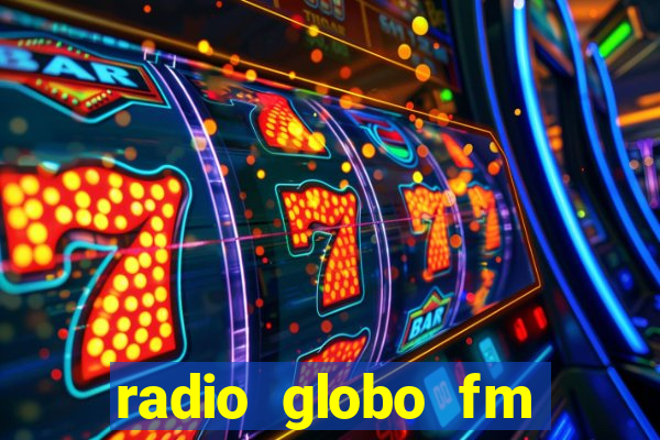 radio globo fm 90.1 salvador bahia