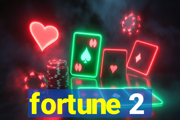 fortune 2