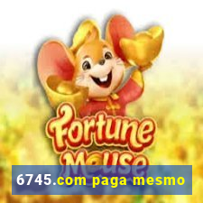 6745.com paga mesmo