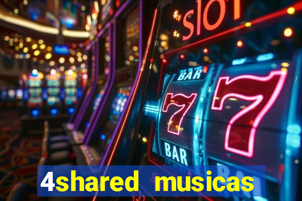 4shared musicas para baixar