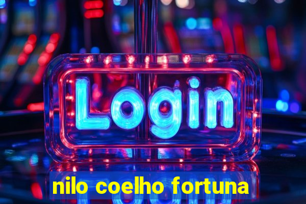 nilo coelho fortuna