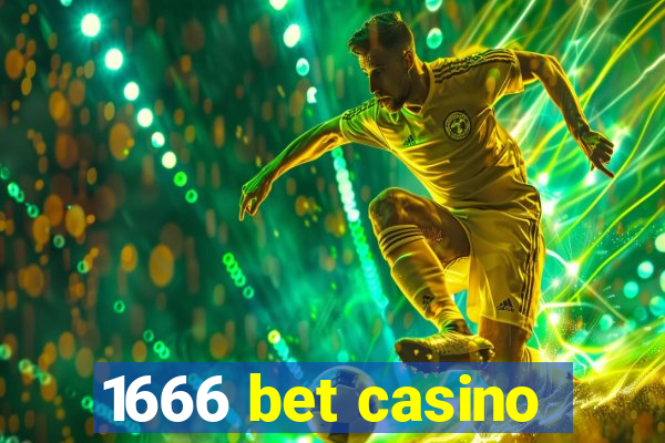 1666 bet casino