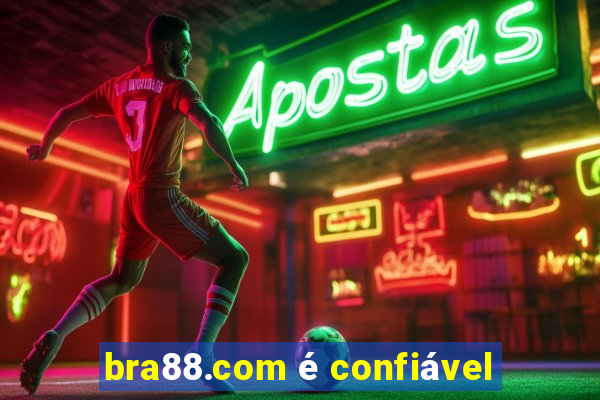 bra88.com é confiável