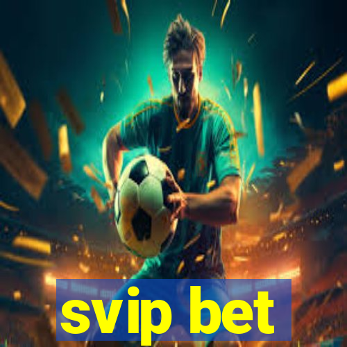 svip bet