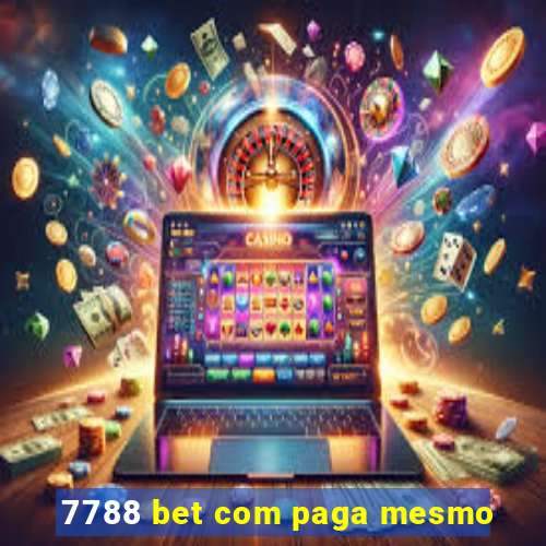 7788 bet com paga mesmo