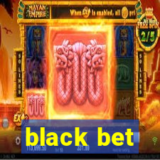 black bet