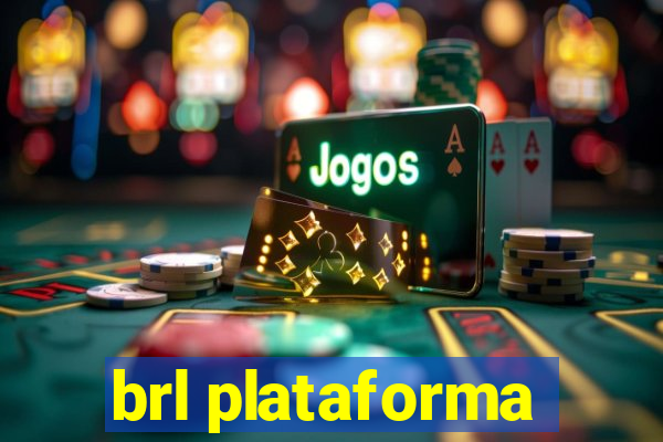 brl plataforma