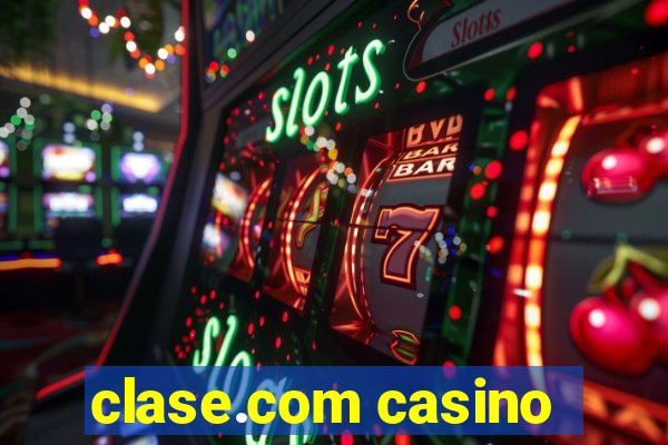 clase.com casino