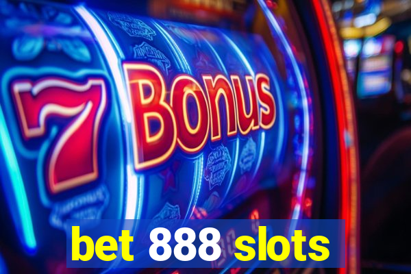 bet 888 slots