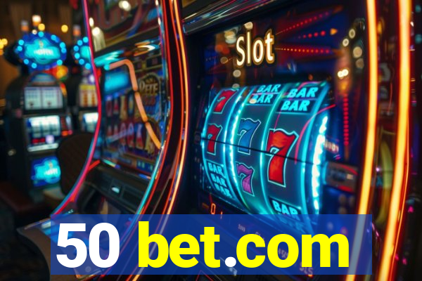 50 bet.com