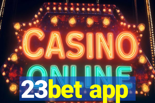 23bet app