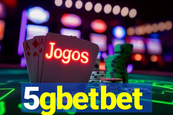 5gbetbet