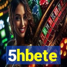 5hbete