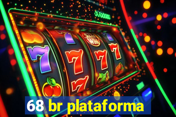 68 br plataforma