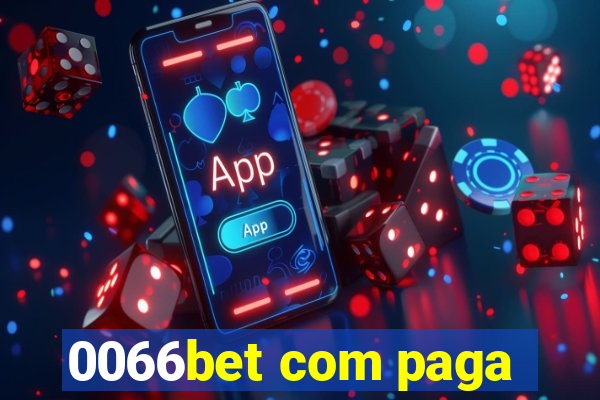 0066bet com paga