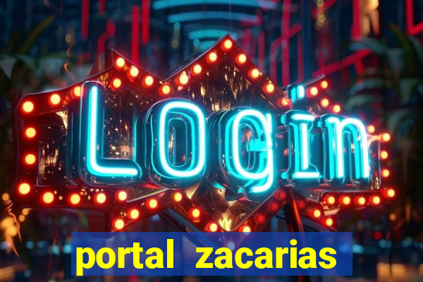 portal zacarias maior de 18