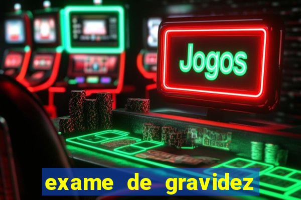 exame de gravidez positivo para preencher unimed pdf