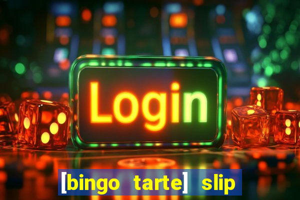 [bingo tarte] slip & stop 1988 part 1