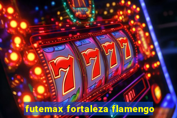 futemax fortaleza flamengo