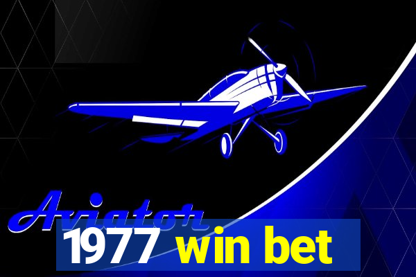 1977 win bet