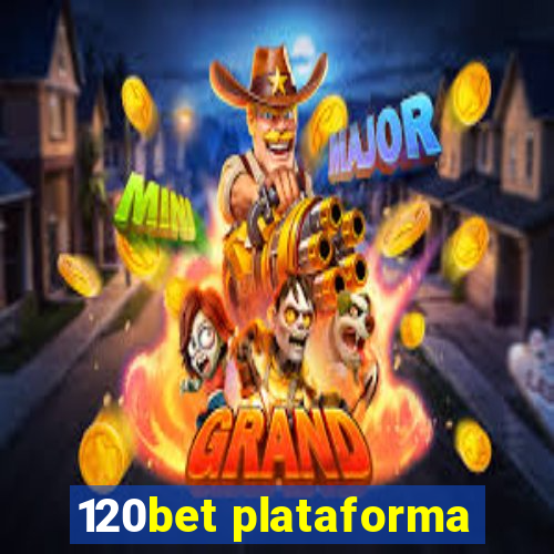 120bet plataforma