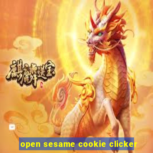 open sesame cookie clicker