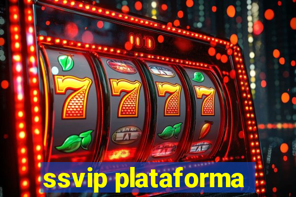 ssvip plataforma