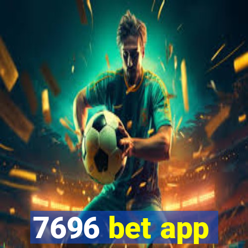 7696 bet app