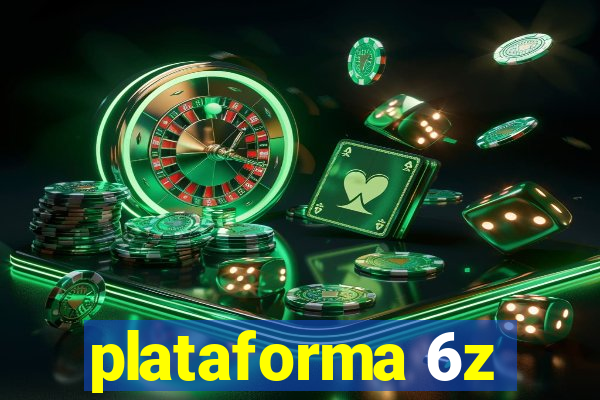 plataforma 6z