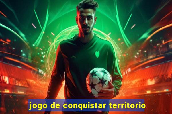 jogo de conquistar territorio