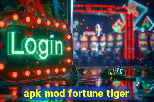 apk mod fortune tiger