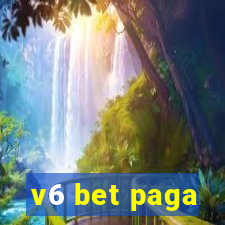 v6 bet paga