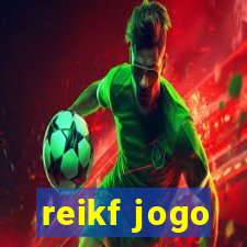 reikf jogo