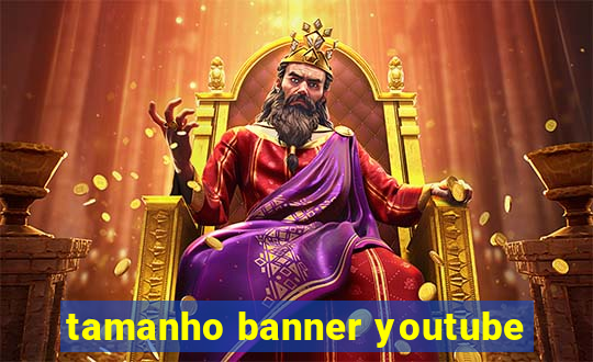 tamanho banner youtube