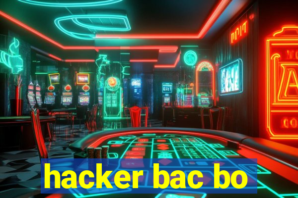 hacker bac bo