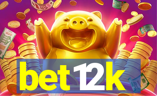 bet12k