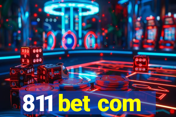 811 bet com