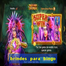 brindes para bingo de empresa