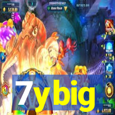 7ybig