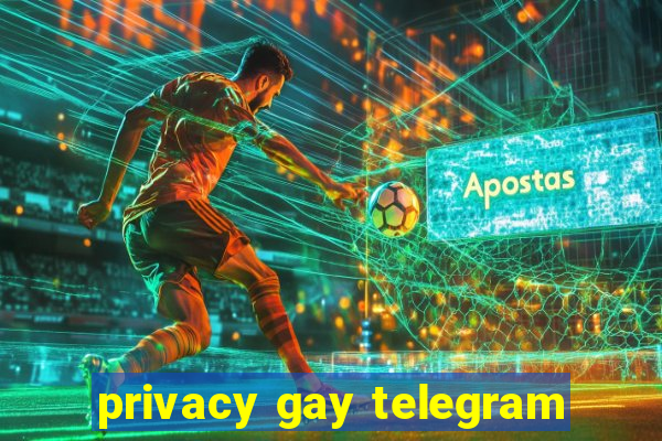 privacy gay telegram