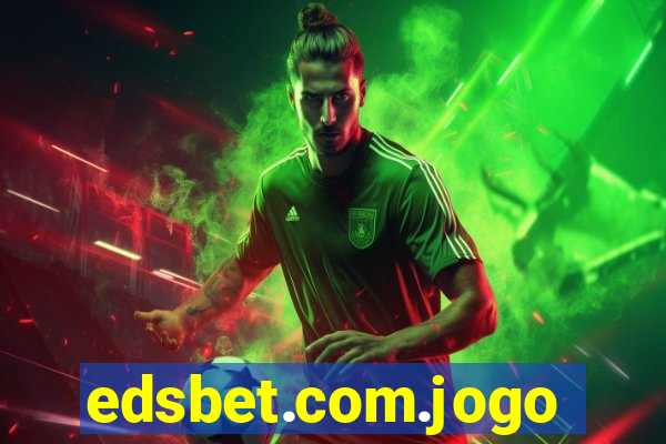 edsbet.com.jogos.app