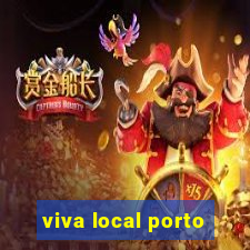 viva local porto